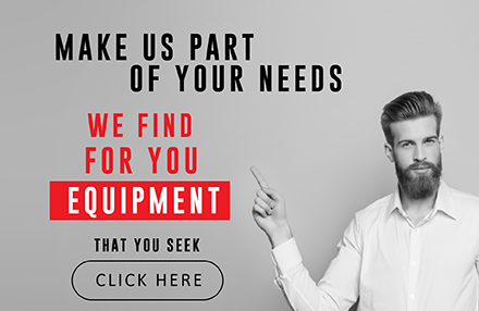 Make us part of your needs, we find for you equipment